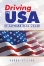 Driving the USA. (In Alphabetical Order) - Harry Keeling