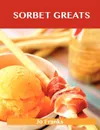 Sorbet Greats. Delicious Sorbet Recipes, the Top 93 Sorbet Recipes - Jo Franks