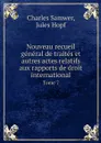 Nouveau recueil general de traites et autres actes relatifs aux rapports de droit international. Tome 7 - Charles Samwer, Jules Hopf