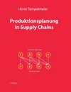 Produktionsplanung in Supply Chains - Horst Tempelmeier