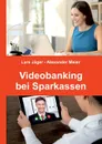 Videobanking bei Sparkassen - Lars Jäger, Alexander Meier