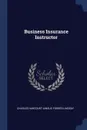 Business Insurance Instructor - Charles Harcourt Ainslie Forbes-Lindsay