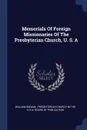Memorials Of Foreign Missionaries Of The Presbyterian Church, U. S. A - William Rankin