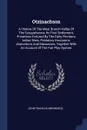 Otzinachson. A History Of The West Branch Valley Of The Susquehanna: Its First Settlement, Privations Endured By The Early Pioneers, Indian Wars, Predatory Incursions, Abductions And Massacres, Together With An Account Of The Fair Play System - John Franklin Meginness