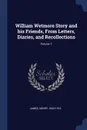 William Wetmore Story and his Friends, From Letters, Diaries, and Recollections; Volume 1 - James Henry 1843-1916