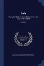 Italy. Remarks Made in Several Visits From the Year 1816 to 1854; Volume 2 - John Cam Hobhouse Broughton