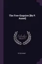 The Free-Enquirer .By P. Annet. - Peter Annet