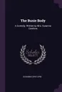 The Busie Body. A Comedy. Written by Mrs. Susanna Centlivre - Susanna Centlivre