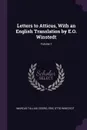 Letters to Atticus, With an English Translation by E.O. Winstedt; Volume 1 - Marcus Tullius Cicero, Eric Otto Winstedt