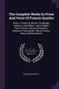 The Complete Works In Prose And Verse Of Francis Quarles. Verse: A Feast For Worms. Pentelogia. Hadassa. Job Militant. Sion's Elegies. Sion's Sonets. Historie Of Samson. Solomon's Recantation. Divine Fancies. Notes And Illustrations - Francis Quarles