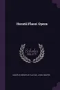 Horatii Flacci Opera - Quintus Horatius Flaccus, John Hunter
