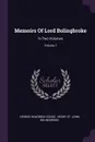 Memoirs Of Lord Bolingbroke. In Two Volumes; Volume 1 - George Wingrove Cooke
