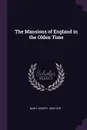 The Mansions of England in the Olden Time - Joseph Nash