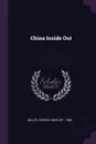 China Inside Out - George Amos Miller