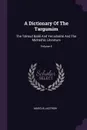 A Dictionary Of The Targumim. The Talmud Babli And Yerushalmi And The Midrashic Literature; Volume 4 - Marcus Jastrow