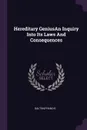 Hereditary GeniusAn Inquiry Into Its Laws And Consequences - Francis Galton