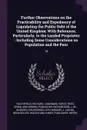 Further Observations on the Practicability and Expediency of Liquidating the Public Debt of the United Kingdom. With Reference, Particularly, to the Landed Proprietor : Including Some Considerations on Population and the Poor: 18 - Richard Heathfield, J M. Richardson