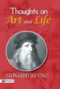 Thoughts on Art and Life - da Vinci Leonardo