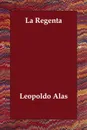 La Regenta - Leopoldo Alas