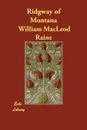 Ridgway of Montana - William MacLeod Raine
