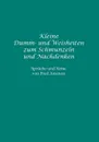 Kleine Dumm- und Weisheiten zum Schmunzeln und Nachdenken - Fred Ammon