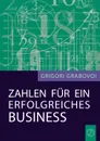 Zahlen fur ein erfolgreiches Business - Grigori Grabovoi