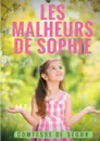 Les Malheurs de Sophie - Comtesse de Ségur