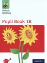 Nelson Spelling Pupil Book 1B Year 1/P2 (Red Level) - John Jackman, Sarah Lindsay