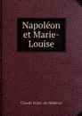 Napoleon et Marie-Louise - Claude François Méneval