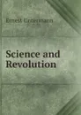 Science and Revolution - Ernest Untermann