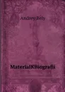 MaterialKBiografii - Andrey Bely