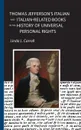 Thomas Jefferson's Italian and Italian-Related Books in the History of Universal Personal Rights - Linda L. Carroll