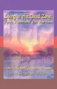 Living in the Dead Zone. Janis Joplin and Jim Morrison: Understanding Borderline Personality Disorder - Gerald And Ralph Faris Phd, Gerald Faris Phd and Ralph Faris Phd