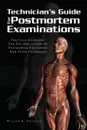 Techinician's Guide for Postmortem Examinations - William R. Ferguson