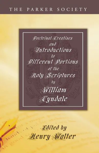 Обложка книги Doctrinal Treatises and Introductions to Different Portions of the Holy Scriptures, William Tyndale, Henry Walter