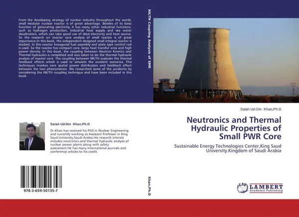 Обложка книги Neutronics and Thermal Hydraulic Properties of Small PWR Core, Salah Ud-Din Khan