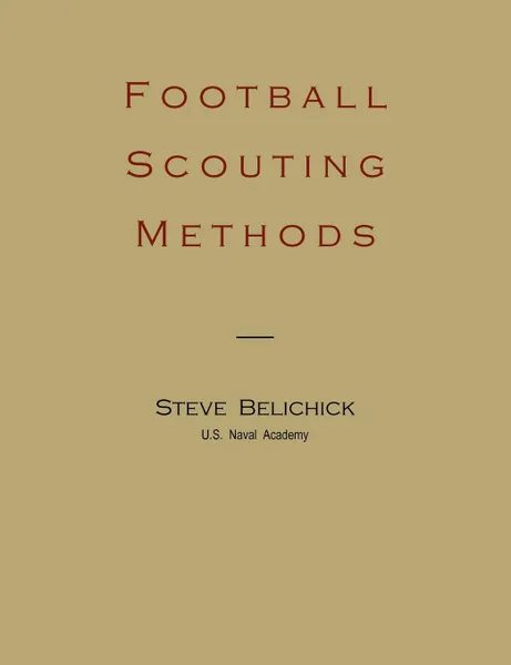 Обложка книги Football Scouting Methods, Steve Belichick