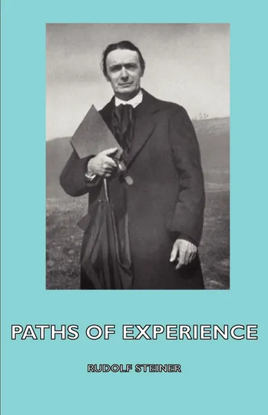 Обложка книги Paths of Experience, Rudolf Steiner