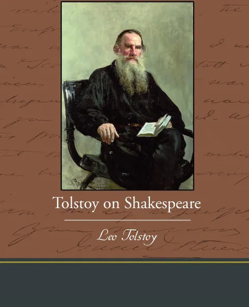 Обложка книги Tolstoy on Shakespeare, Leo Nikolayevich Tolstoy