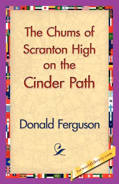 Обложка книги The Chums of Scranton High on the Cinder Path, Donald Ferguson