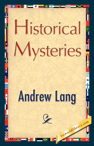 Обложка книги Historical Mysteries, Andrew Lang, Andrew Lang