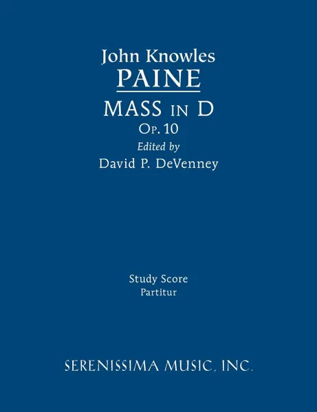 Обложка книги Mass in D, Op.10. Study score, John Knowles Paine