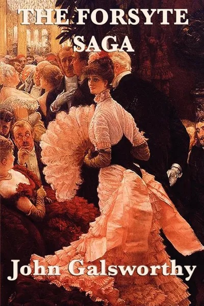 Обложка книги The Forsyte Saga, John Sir Galsworthy
