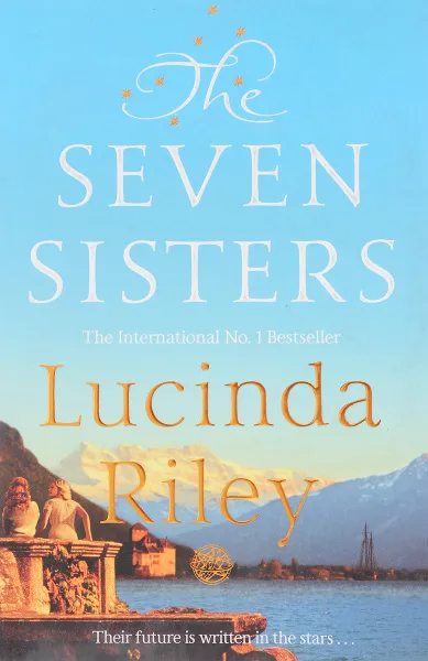 Обложка книги The Seven Sisters, Lucinda Riley