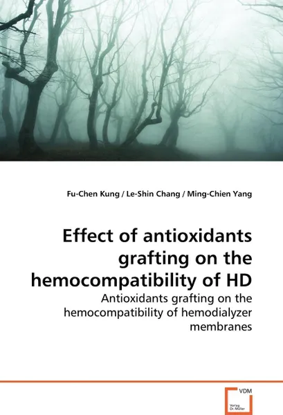 Обложка книги Effect of antioxidants grafting on the  hemocompatibility of HD, Fu-Chen Kung