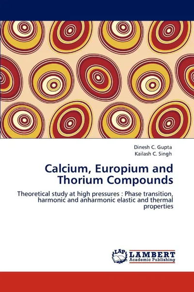 Обложка книги Calcium, Europium and Thorium Compounds, Dinesh C. Gupta, Kailash C. Singh