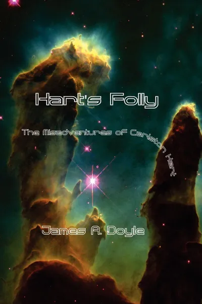 Обложка книги Hart's Folly. The Misadventures of Carston Hart, James A. Doyle