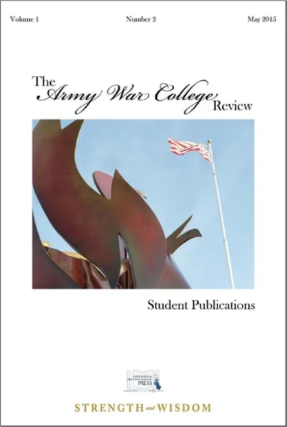 Обложка книги The Army War College Review - Volume 1 - Number 2, The United States Army War College, Strategic Studies Institute, U.S. Army War College