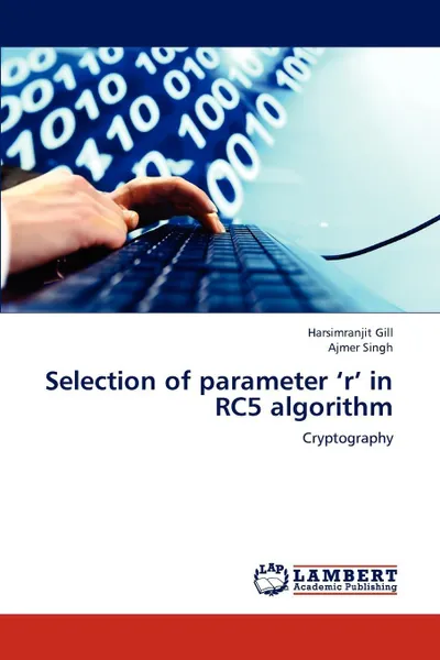 Обложка книги Selection of parameter 'r' in RC5 algorithm, Harsimranjit Gill, Ajmer Singh