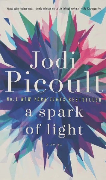 Обложка книги A Spark of Light, Пиколт Джоди